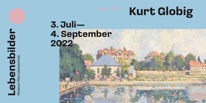 Einladung / Ausstellung Kurt Globig / Museum Alte Lateinschule Großenhain